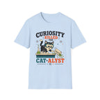 Curiosity Killed The Cat-alyst T-Shirt