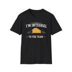 I'm Integral To The Team T-Shirt