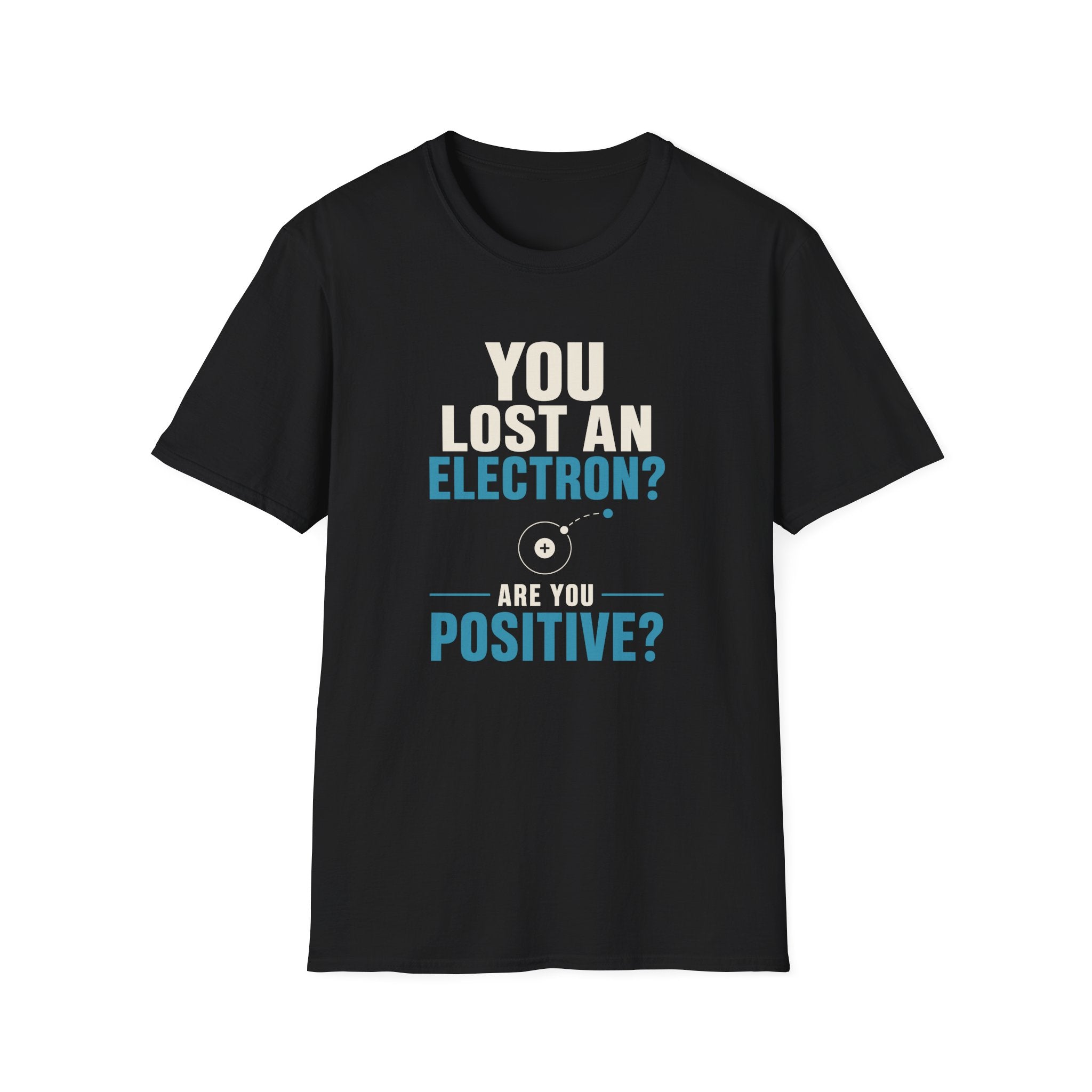 Are You Positive T-Shirt