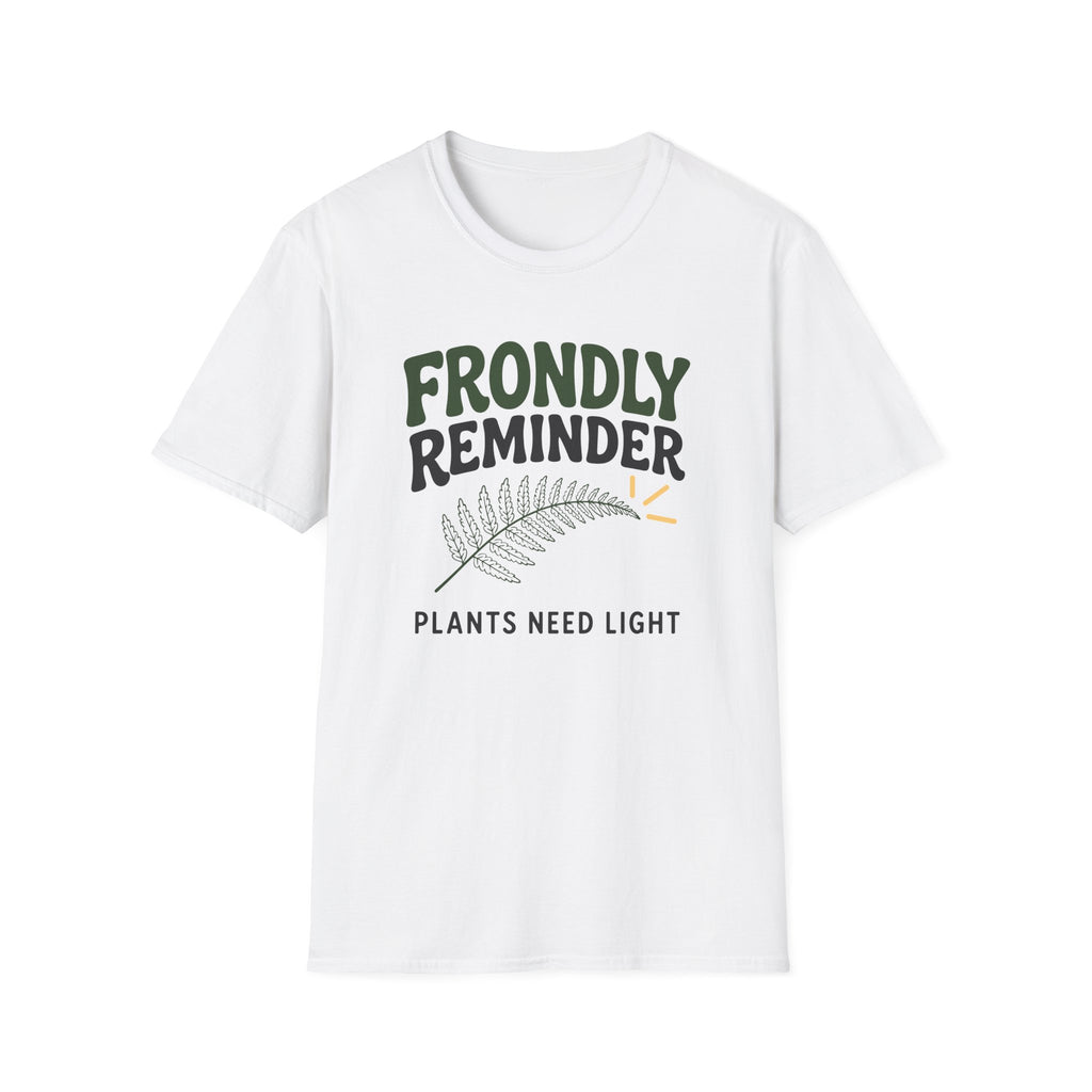 Frondly Reminder T-Shirt