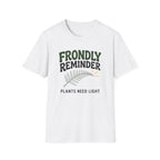Frondly Reminder T-Shirt