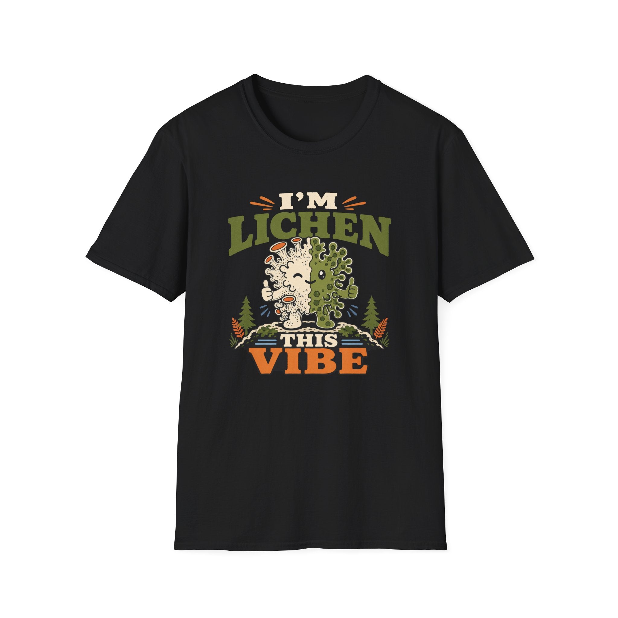 I'm Lichen This Vibe T-Shirt