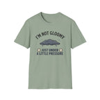 I'm Not Gloomy T-Shirt