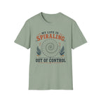My Life Is Spiraling T-Shirt
