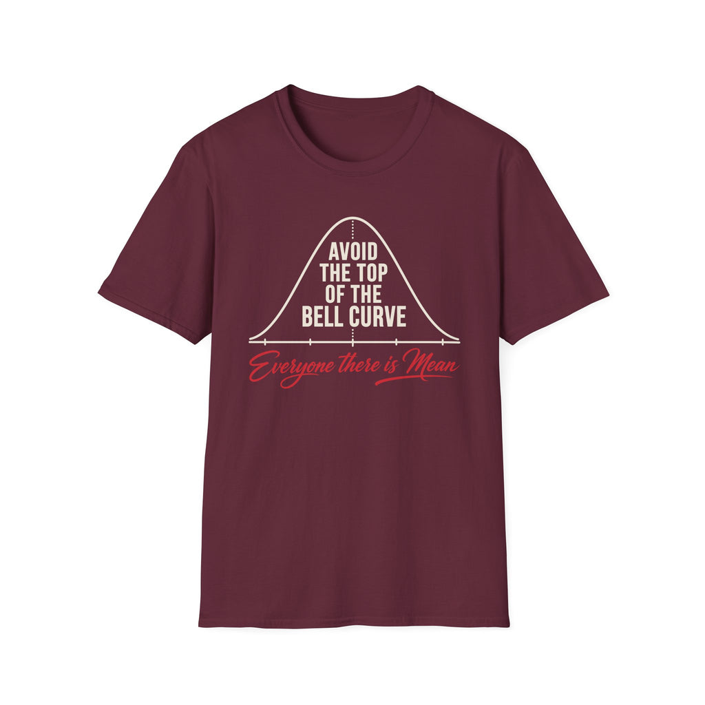 Everyone There Is Mean T-Shirt
