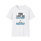 Are You Positive T-Shirt