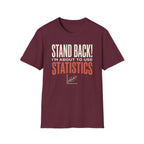 Stand Back T-Shirt