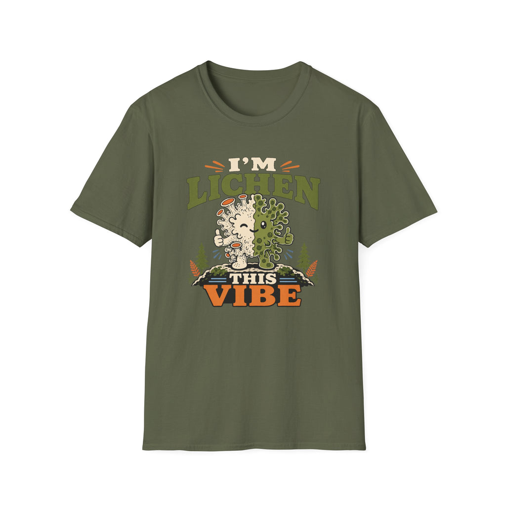 I'm Lichen This Vibe T-Shirt