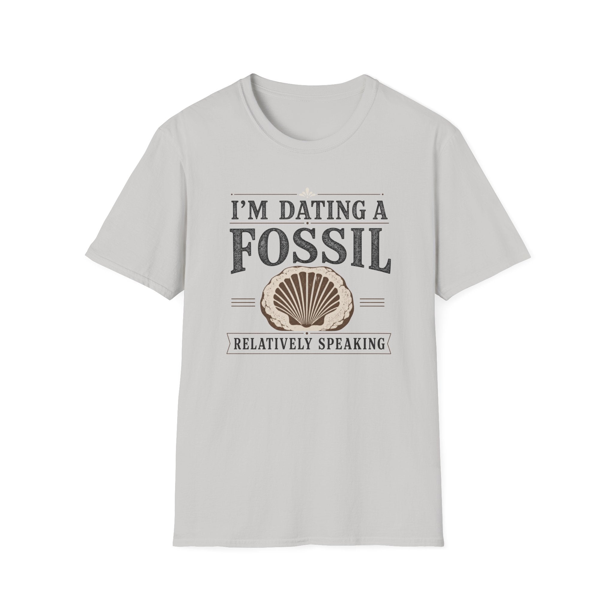 I'm Dating A Fossil T-Shirt