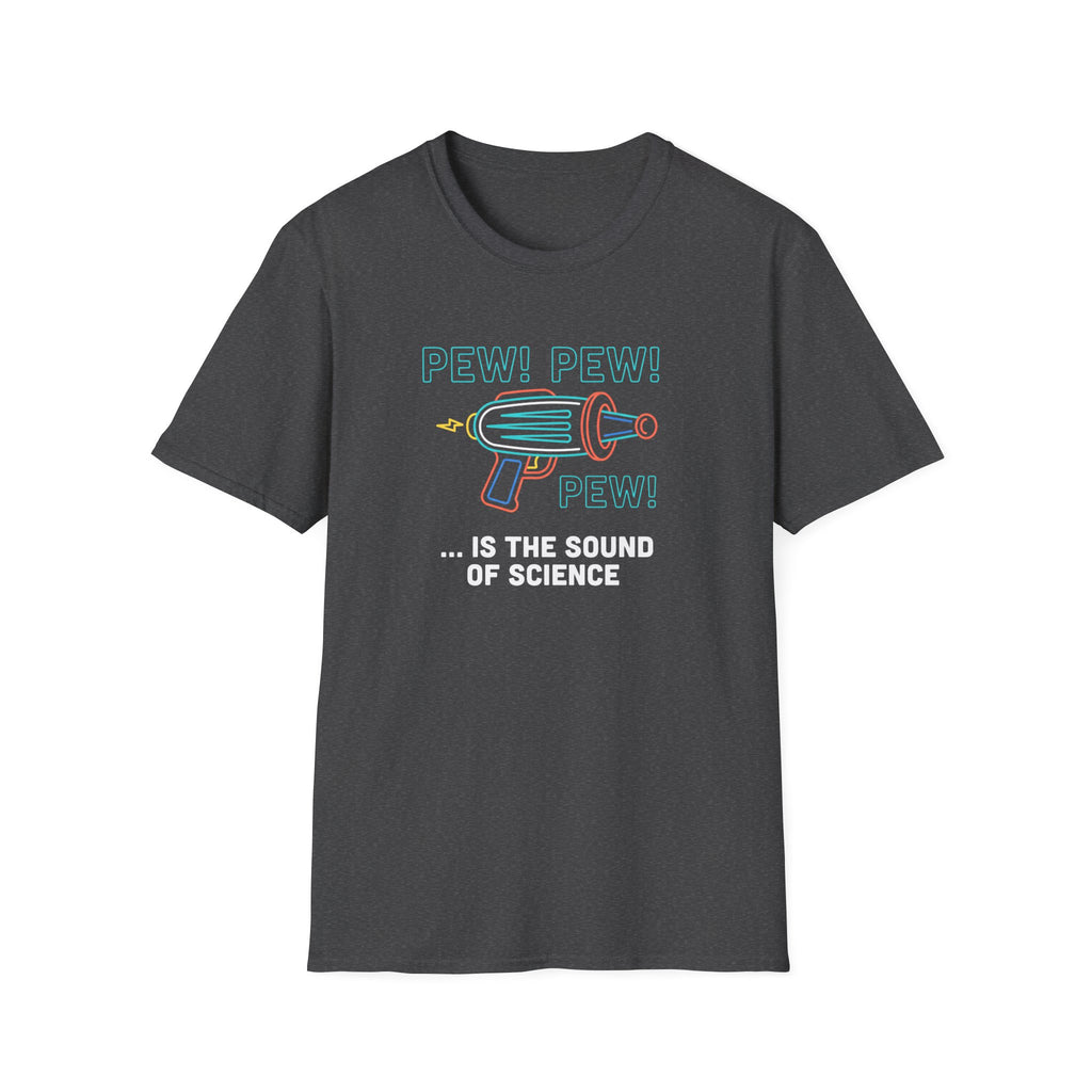 Pew Pew Pew T-Shirt