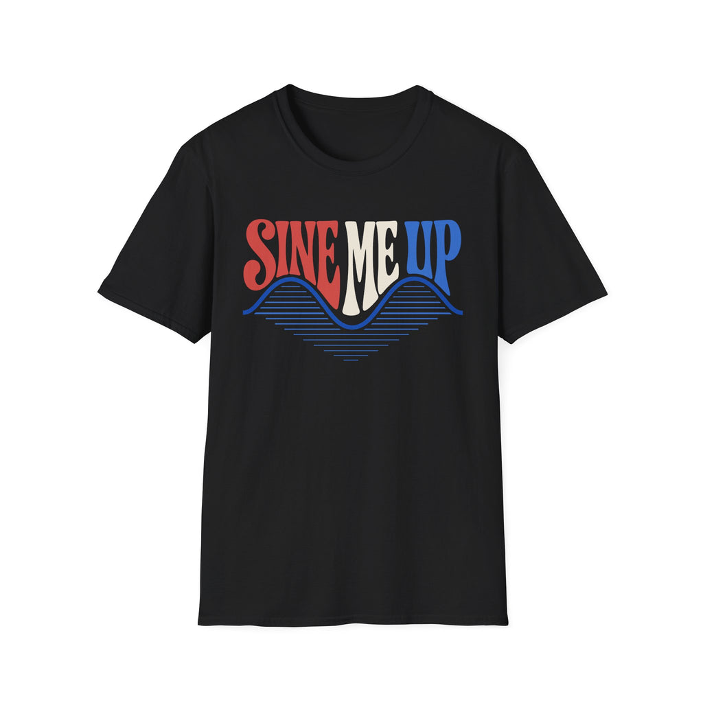 Sine Me Up T-Shirt