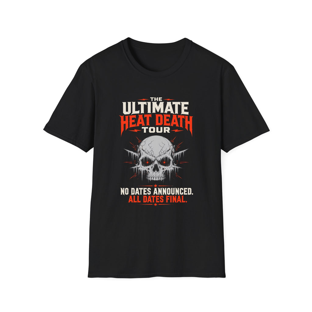 The Ultimate Heat Death Tour T-Shirt