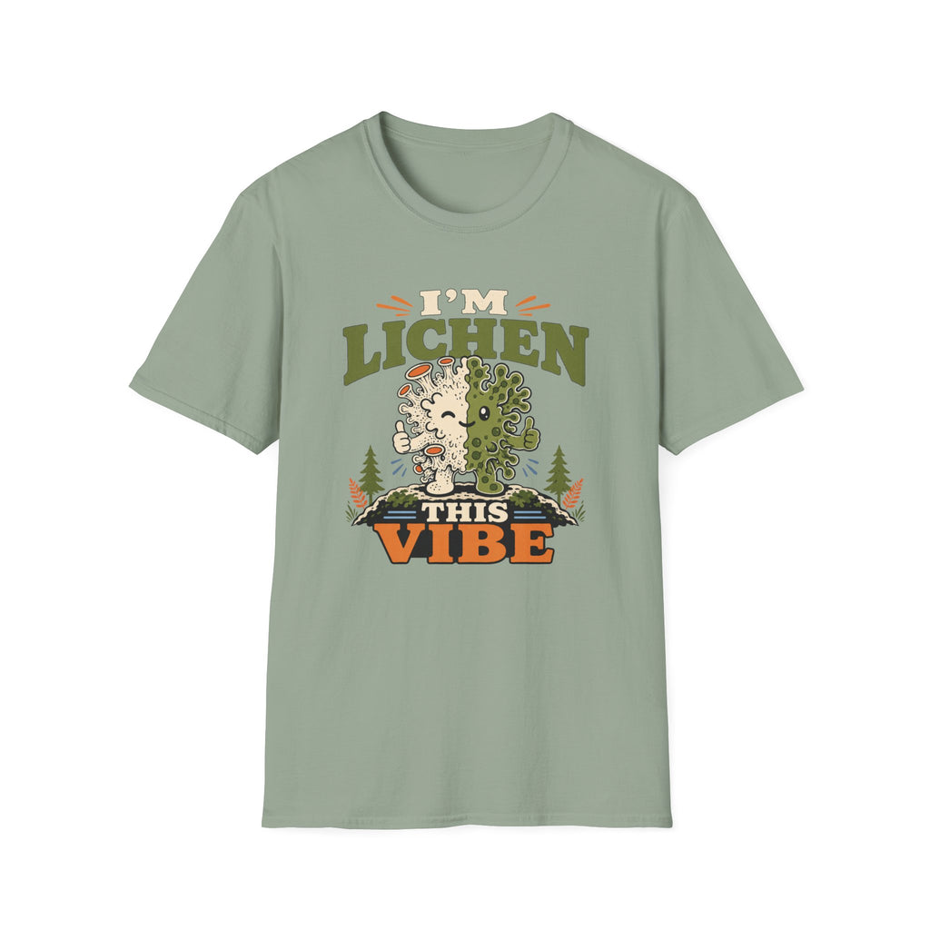 I'm Lichen This Vibe T-Shirt