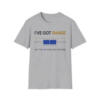 I've Got Range T-Shirt