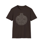 I'm Rooting For You T-Shirt