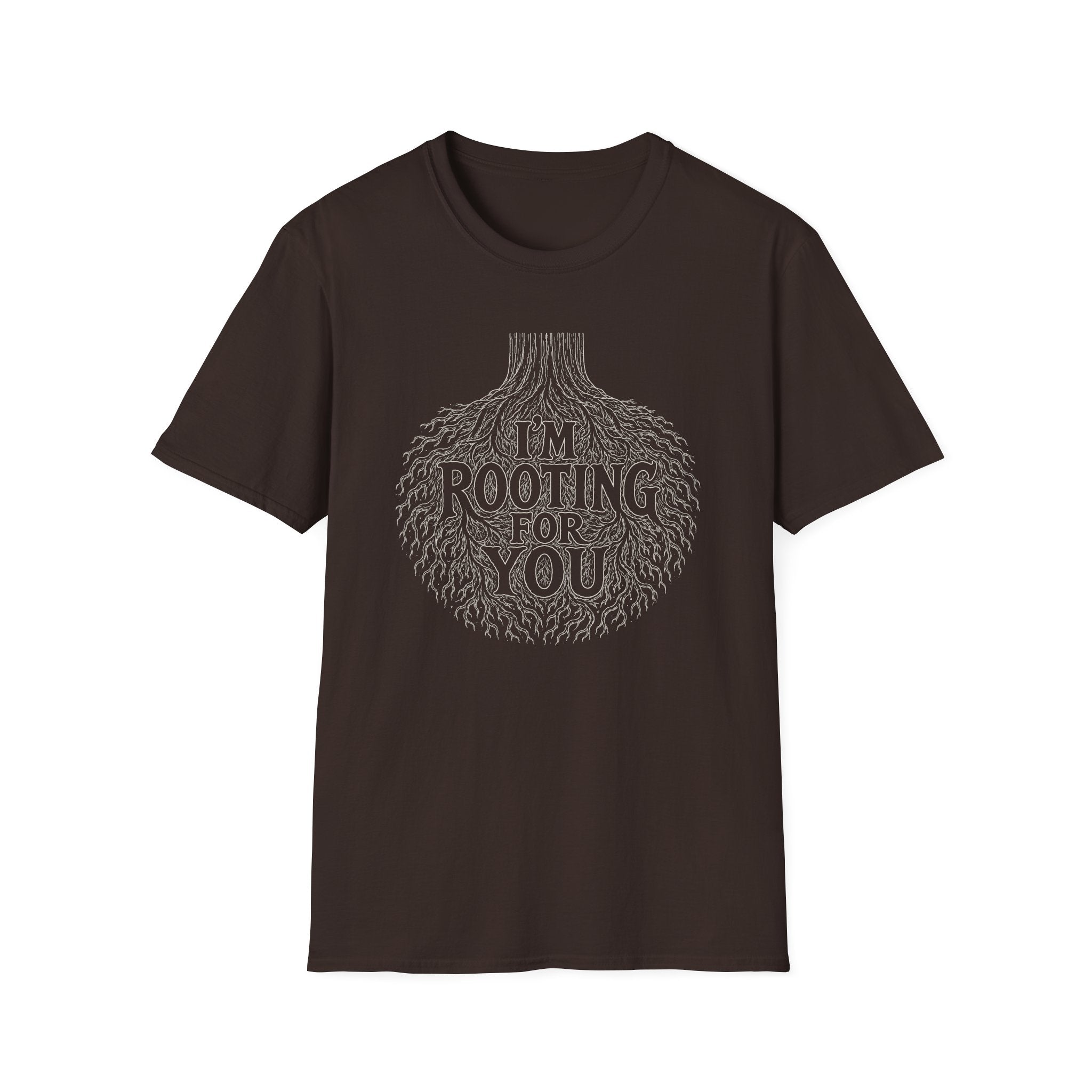 I'm Rooting For You T-Shirt