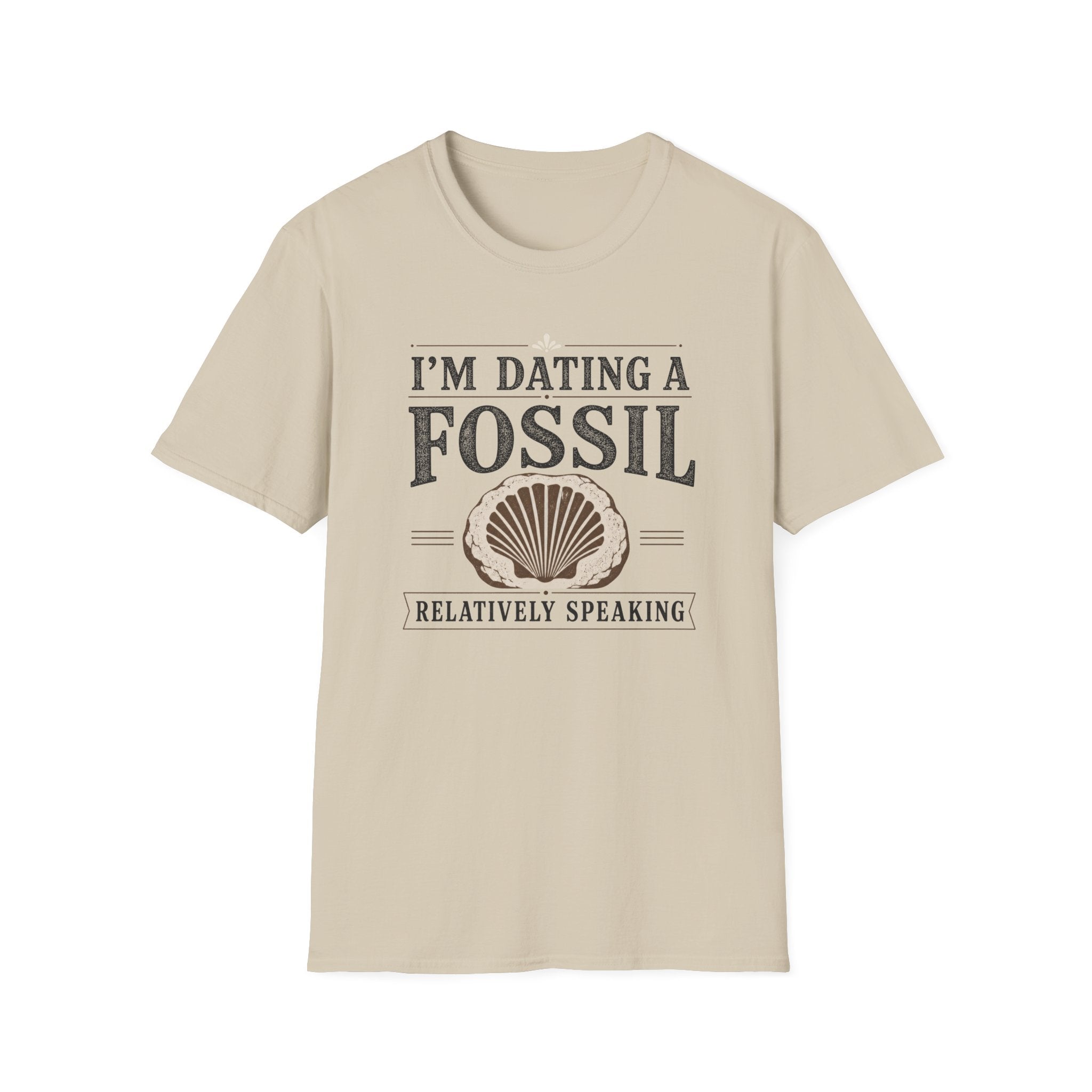 I'm Dating A Fossil T-Shirt