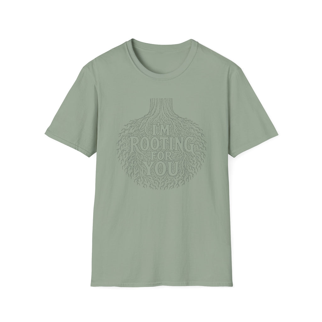 I'm Rooting For You T-Shirt