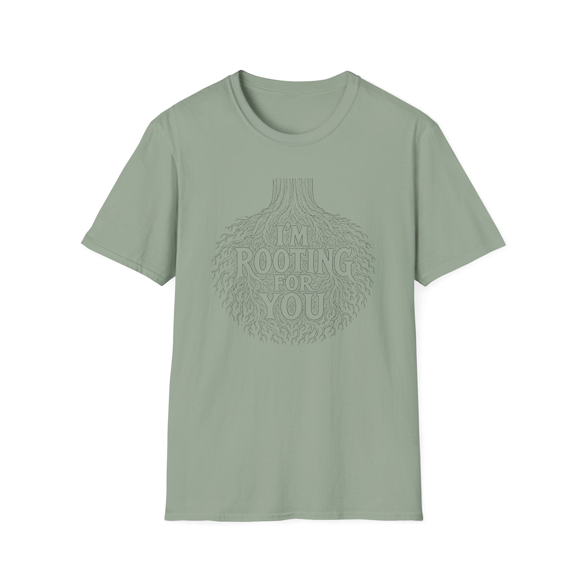 I'm Rooting For You T-Shirt