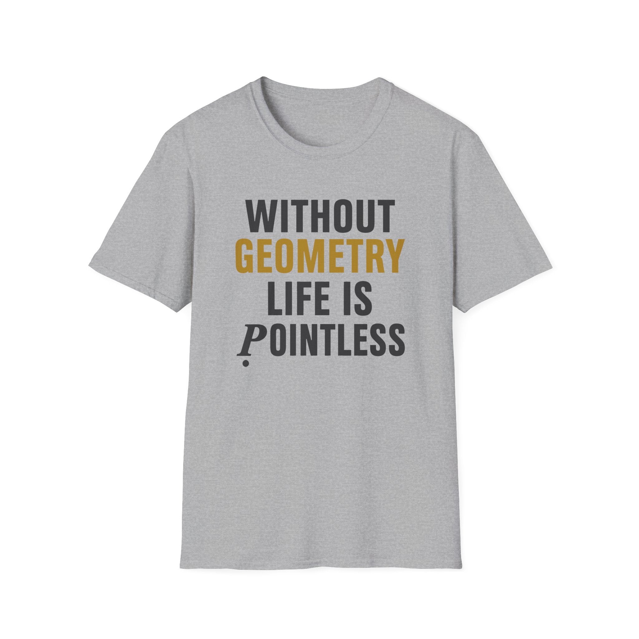 Without Geometry T-Shirt