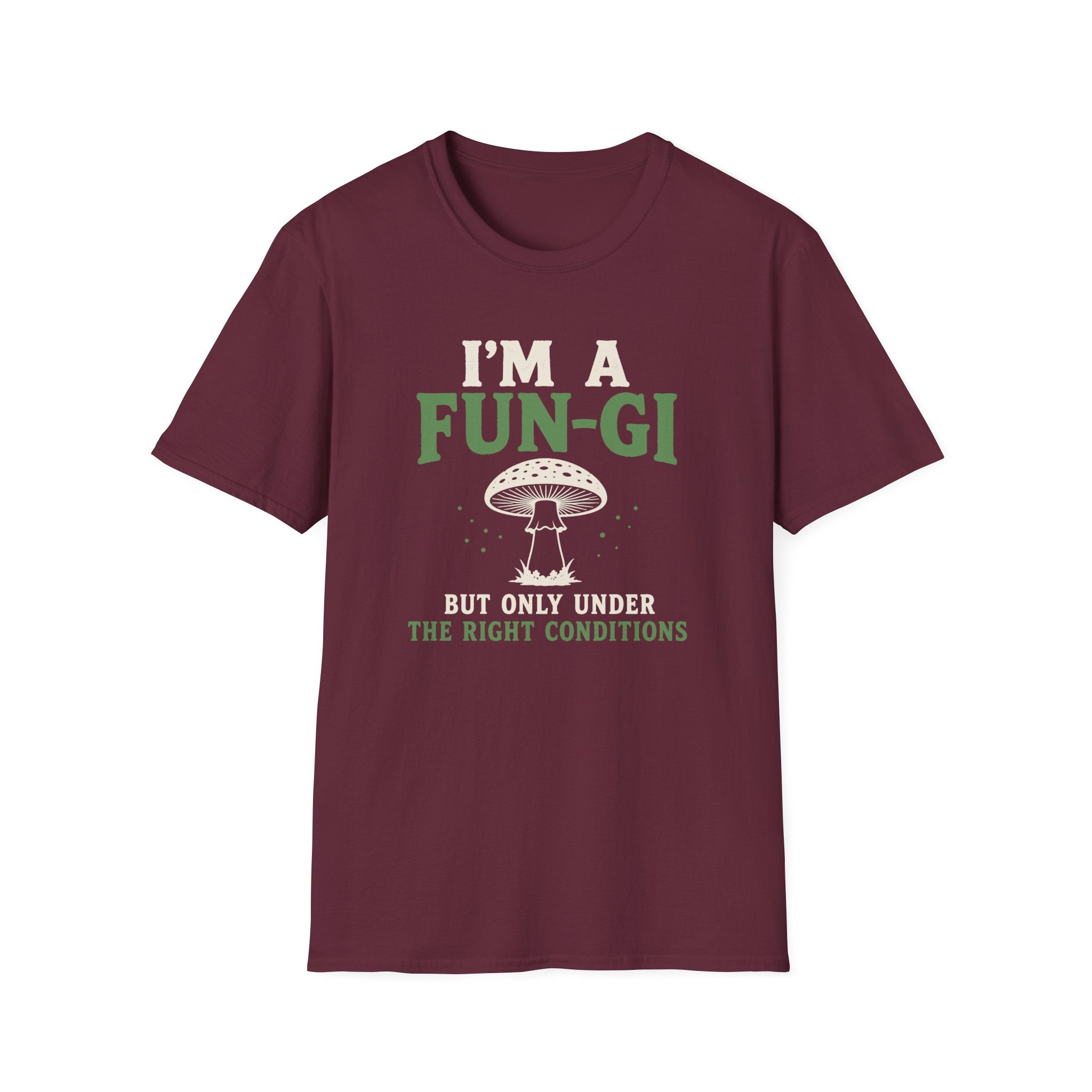 I'm a Fun-Gi T-Shirt