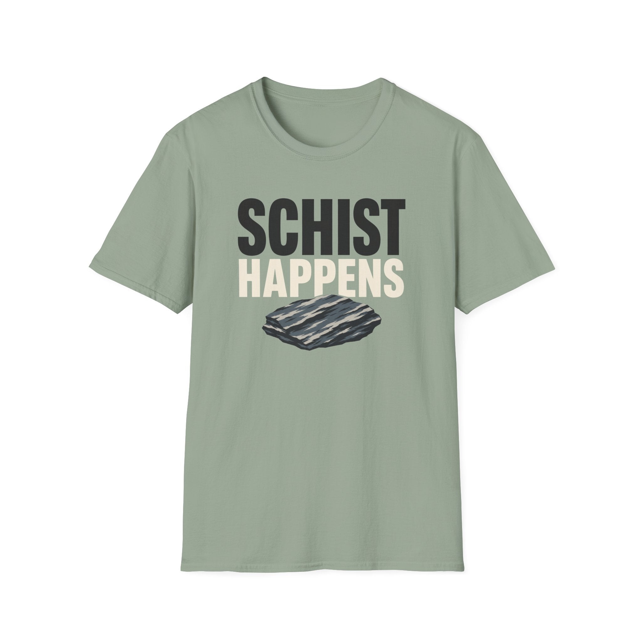 Schist Happens T-Shirt