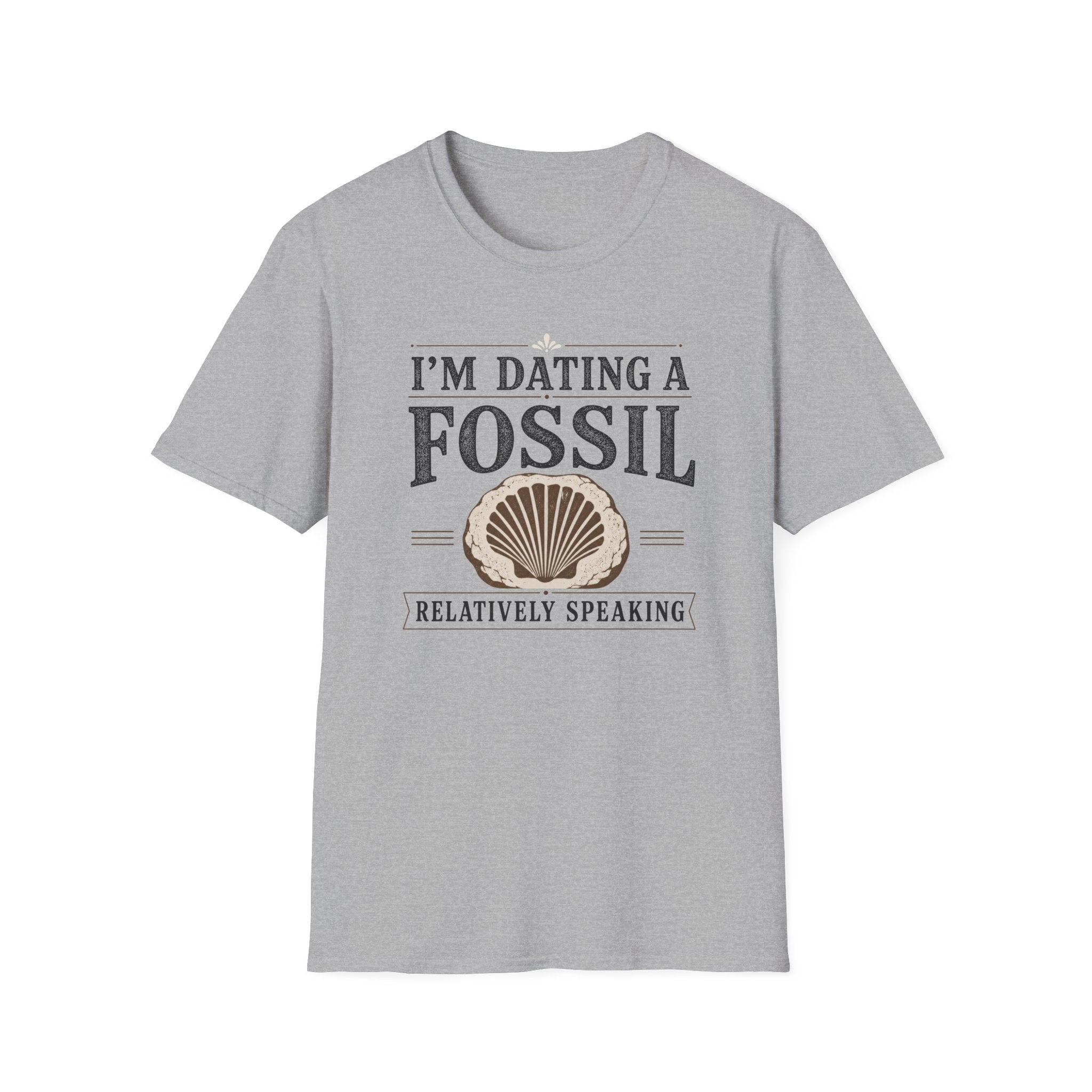I'm Dating A Fossil T-Shirt