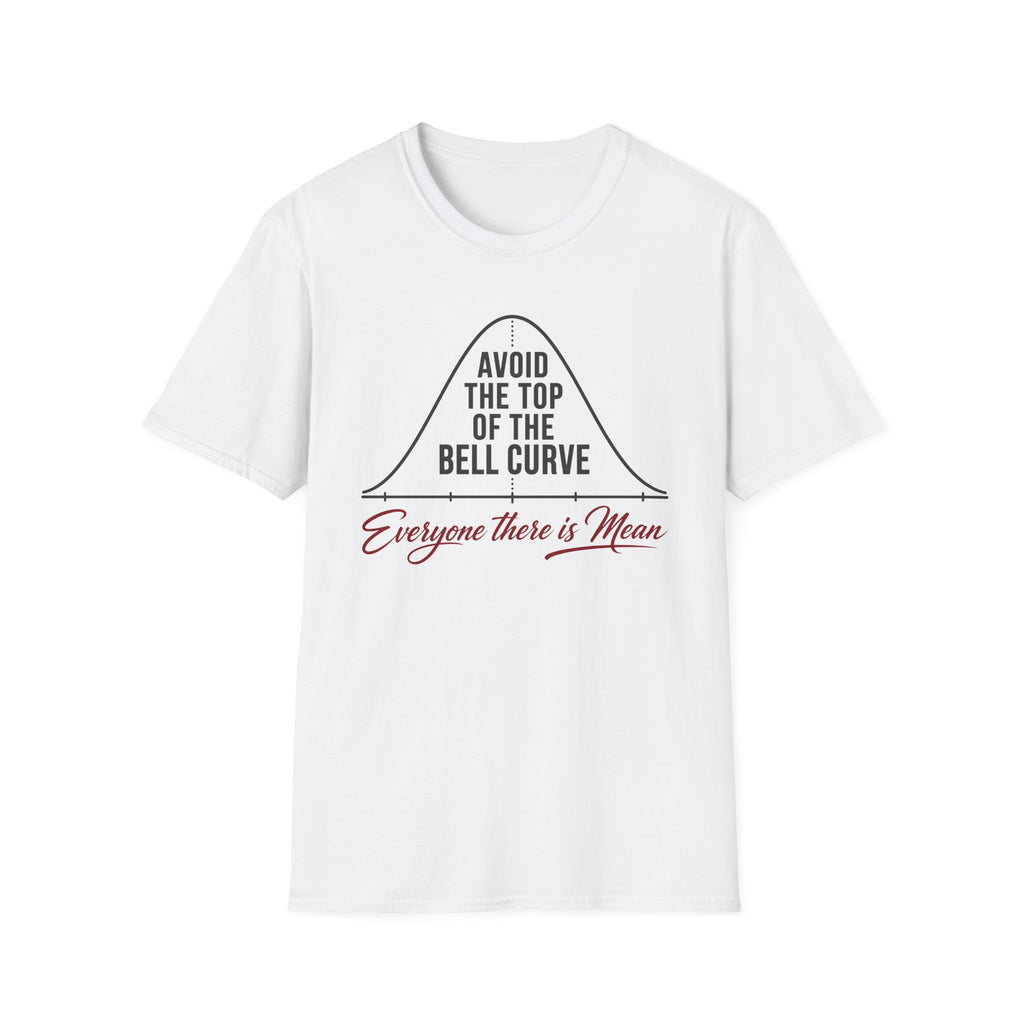 Everyone There Is Mean T-Shirt