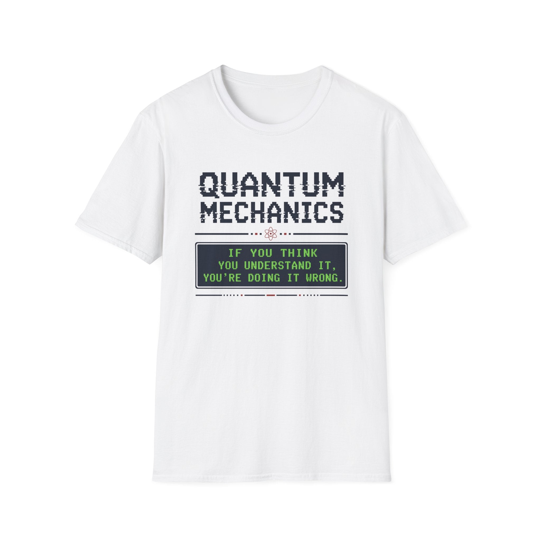 Quantum Mechanics T-Shirt