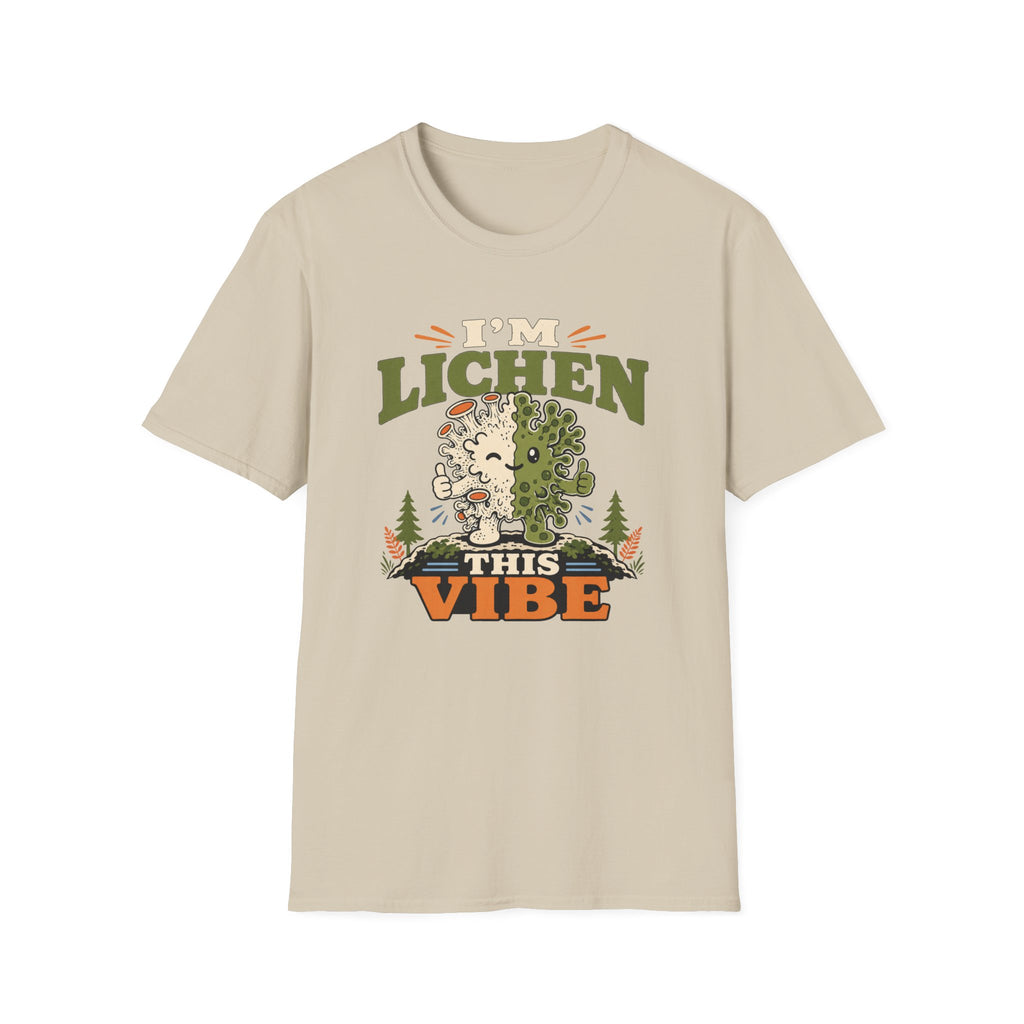 I'm Lichen This Vibe T-Shirt