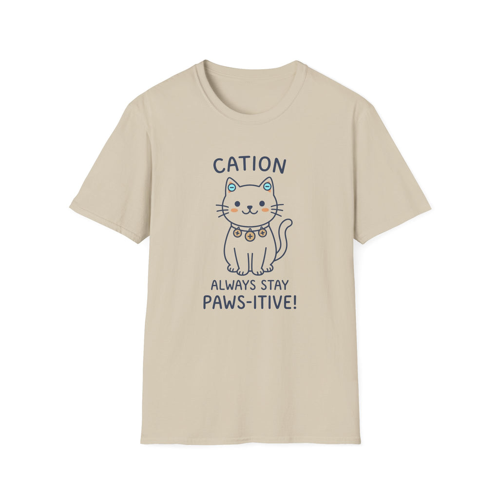 Cation Always Stay Paws-itive T-Shirt