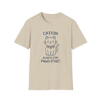 Cation Always Stay Paws-itive T-Shirt