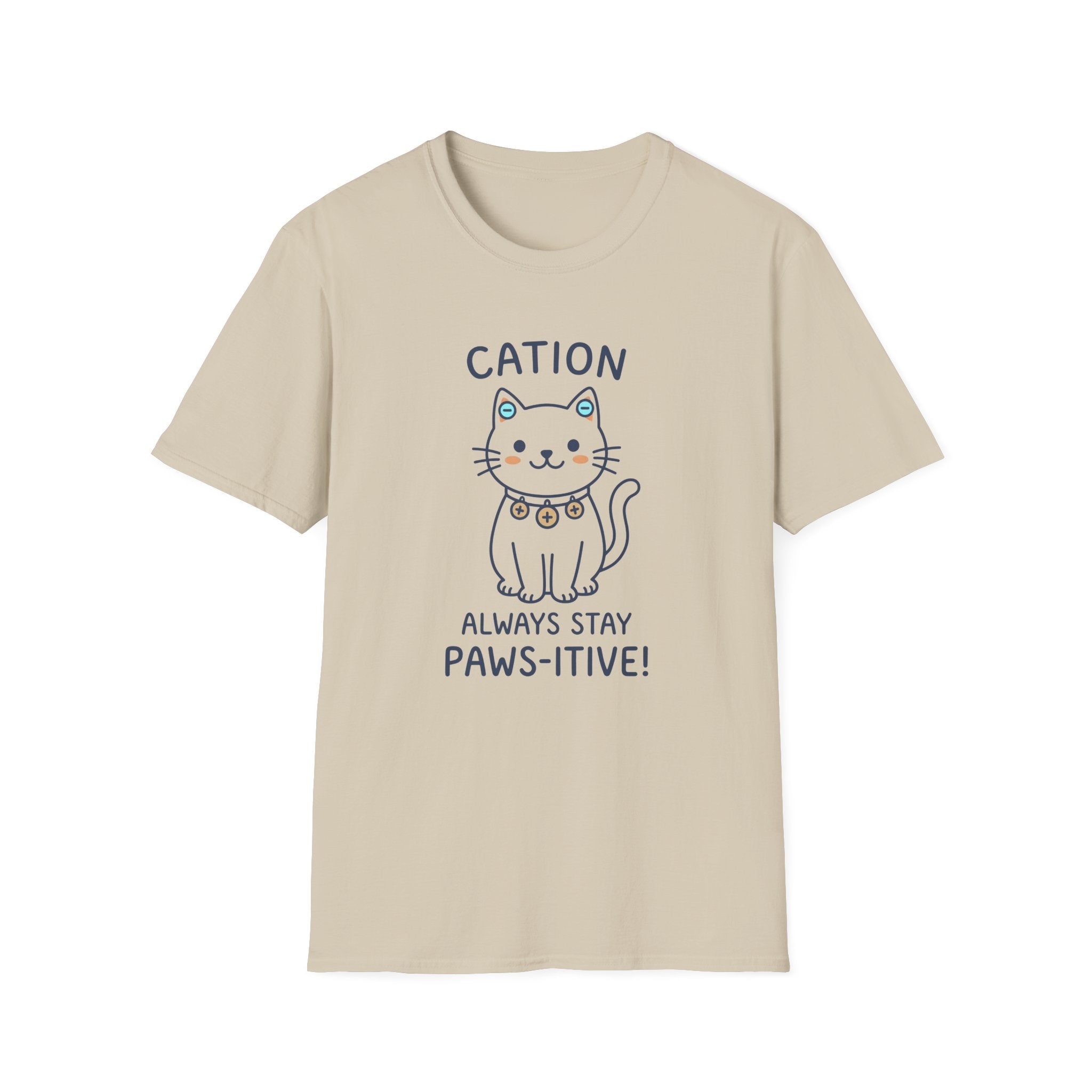 Cation Always Stay Paws-itive T-Shirt