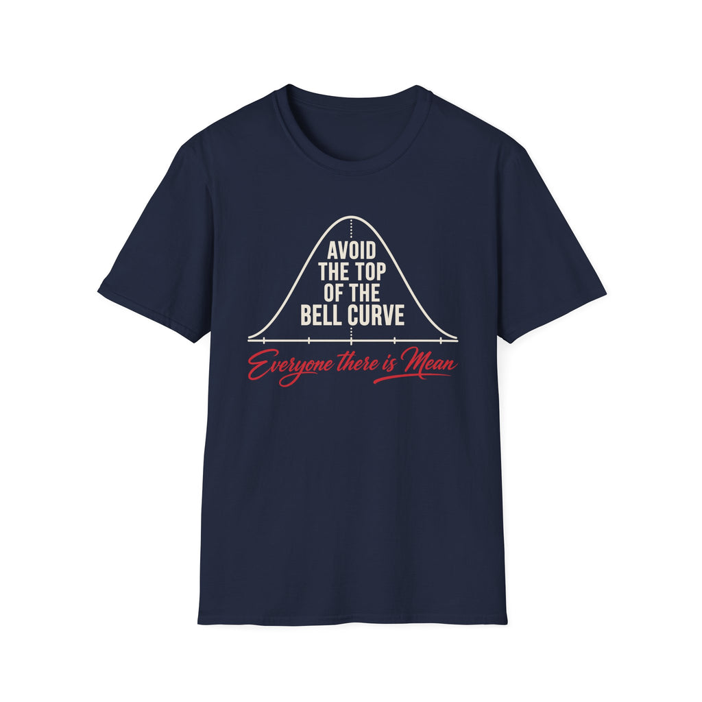 Everyone There Is Mean T-Shirt
