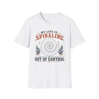 My Life Is Spiraling T-Shirt