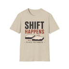 Shift Happens T-Shirt