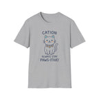 Cation Always Stay Paws-itive T-Shirt