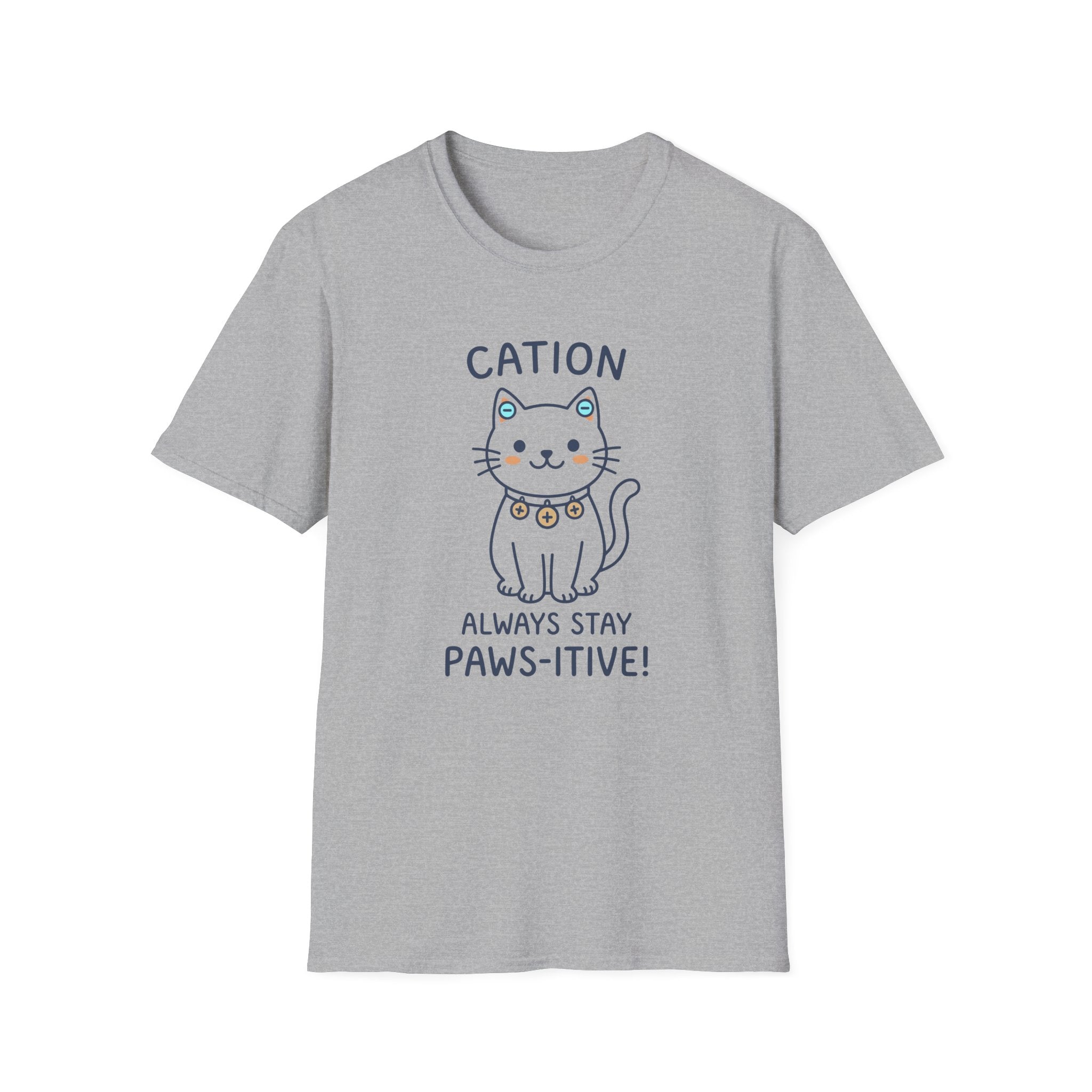 Cation Always Stay Paws-itive T-Shirt
