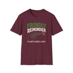 Frondly Reminder T-Shirt