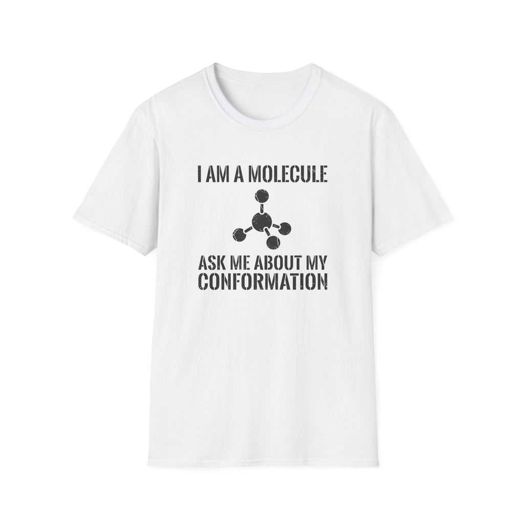 I Am A Molecule T-Shirt