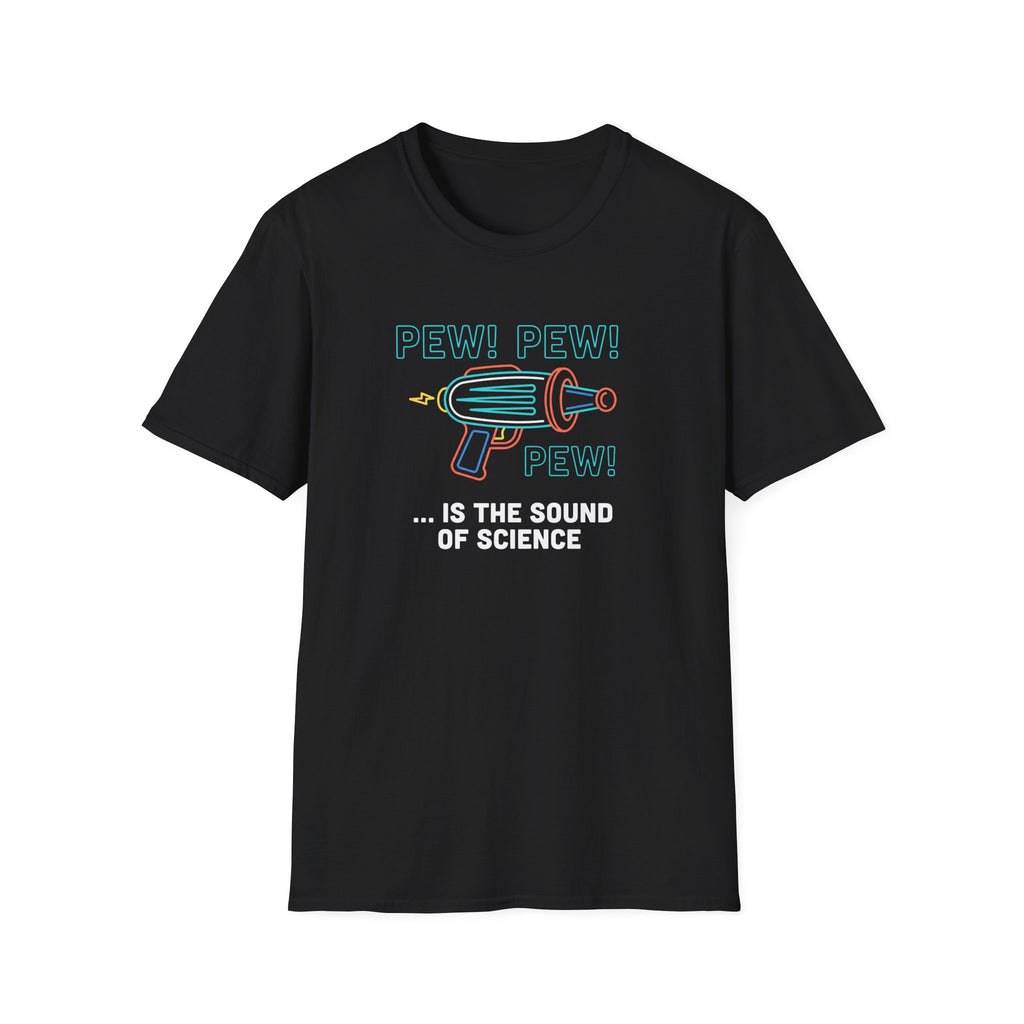 Pew Pew Pew T-Shirt