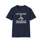 I Am A Molecule T-Shirt