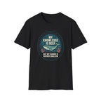 My Knowledge Is Deep T-Shirt