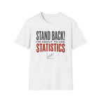 Stand Back T-Shirt
