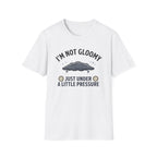 I'm Not Gloomy T-Shirt