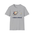 I Need Space T-Shirt