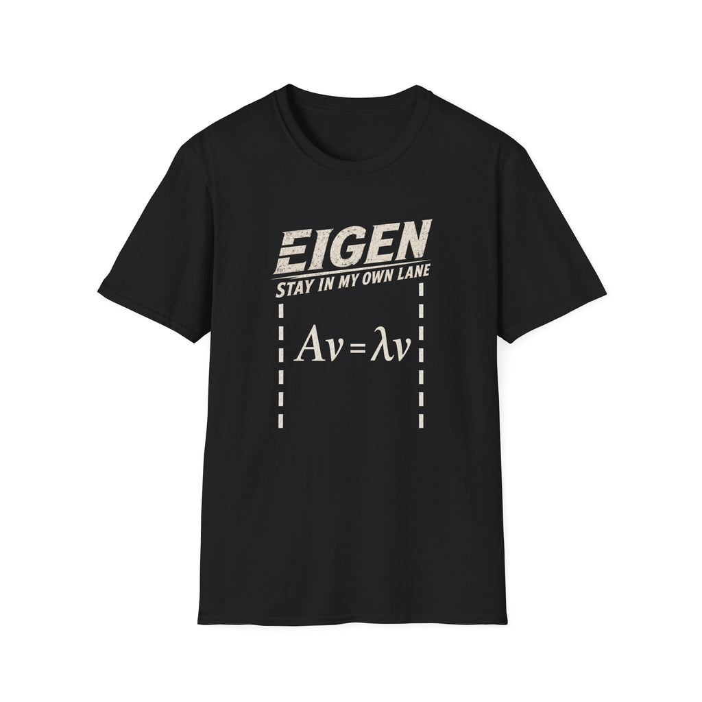 Eigen Stay In My Own Lane T-Shirt