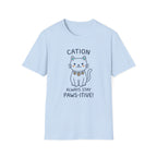 Cation Always Stay Paws-itive T-Shirt
