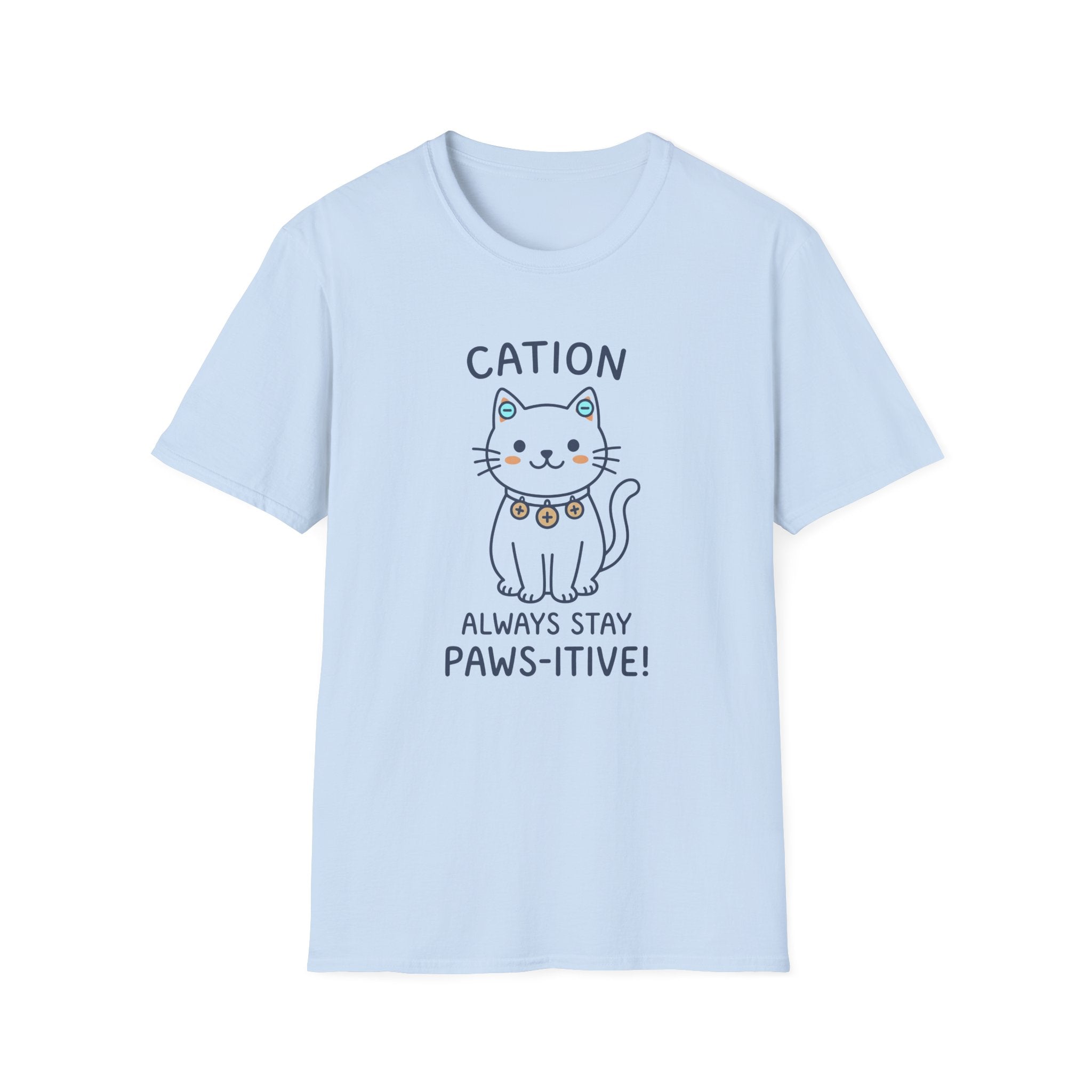 Cation Always Stay Paws-itive T-Shirt