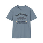 I'm Not Gloomy T-Shirt